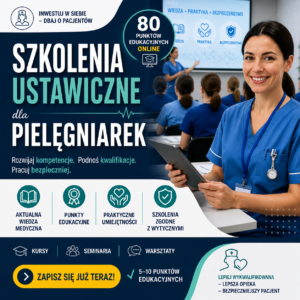 Doskonalenie ustawiczne w pielęgniarstwie - 80 punktów edukacyjnych