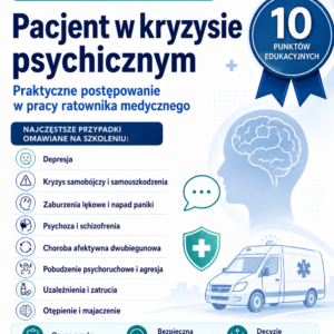 Doskonalenie ustawiczne w zawodach medycznych - pacjent psychiatryczny - kurs internetowy 10 punktów
