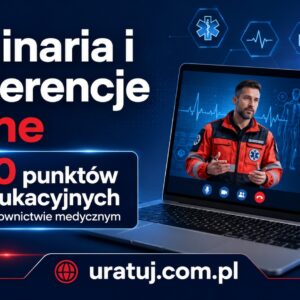 Ustawiczne doskonalenie zawodowe ratowników medycznych - pakiet 20 punktów edukacyjnych