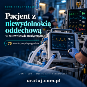 Doskonalenie ustawiczne w zawodach medycznych - Pacjent z niewydolnością oddechową kurs internetowy
